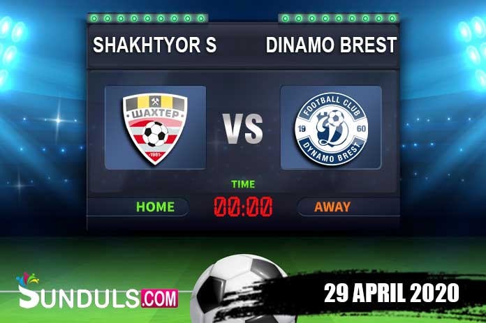 Prediksi Skor Shakhtyor vs Dinamo Brest 29 April 2020