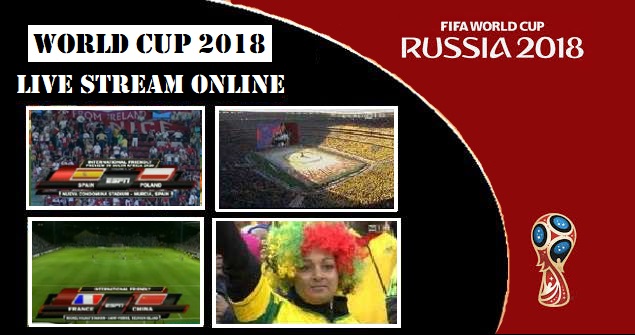 Watch FIFA Live Stream All Matches | Soccer World Cup 2018 TV Channels