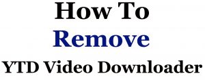 remove ytd downloader